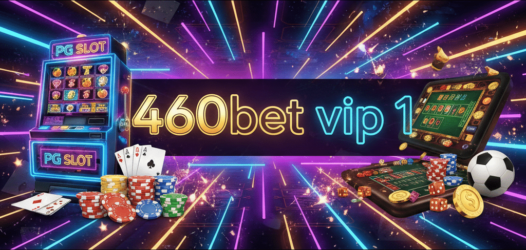 460bet vip 1